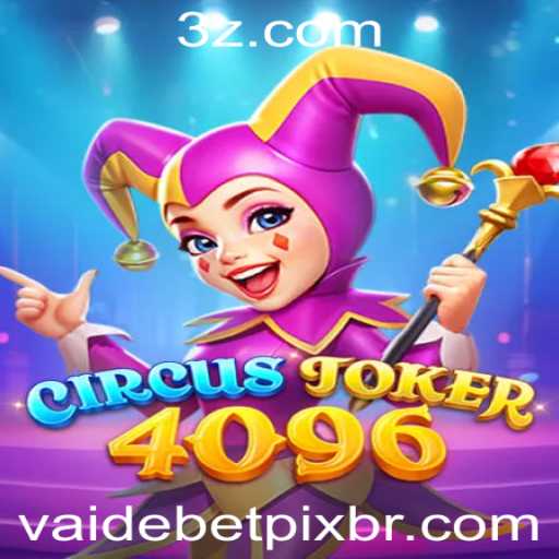 Explorando o Mundo de CircusJoker4096: Um Guia Completo