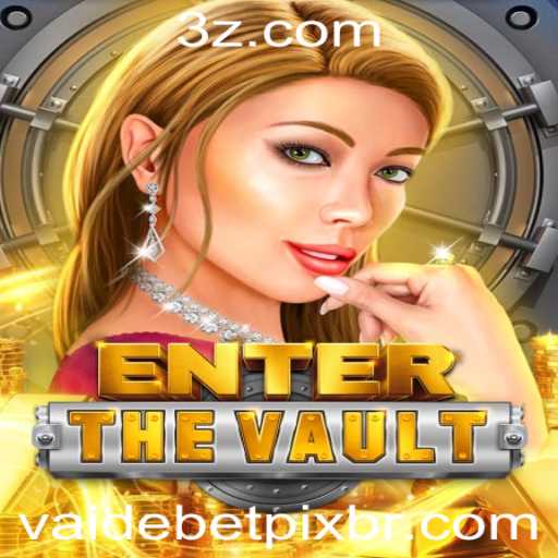 Descubra EntertheVault: Entre na Corrida pela Fortuna com Vai de Bet Pix